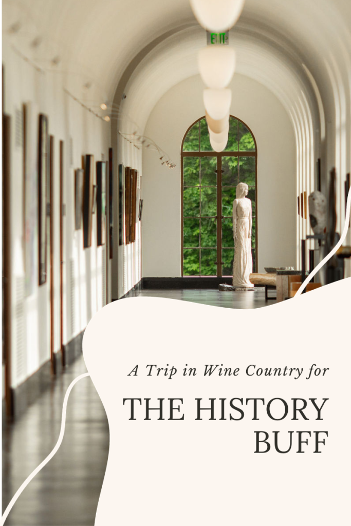 A trip in wine country for history buff