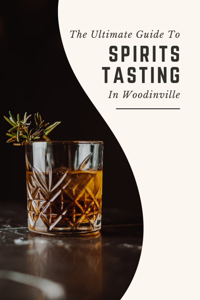 The ultimate guide to spirits tasting in woodinville